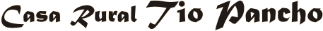 Casa Rural Tio Pancho